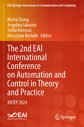 Balog / Iakovets / Hrehová |  The 2nd EAI International Conference on Automation and Control in Theory and Practice | Buch |  Sack Fachmedien