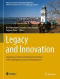 Castanho / Pivac / Mandic |  Legacy and Innovation: Integrating Cultural Heritage Conservation with Contemporary Tourism Management | Buch |  Sack Fachmedien