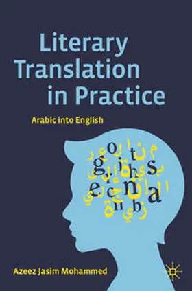 Jasim Mohammed |  Literary Translation in Practice | Buch |  Sack Fachmedien