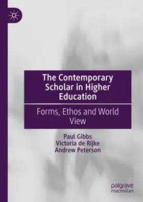 Gibbs / de Rijke / Peterson |  The Contemporary Scholar in Higher Education | Buch |  Sack Fachmedien