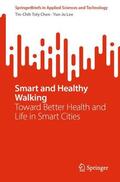 Lee / Chen |  Smart and Healthy Walking | Buch |  Sack Fachmedien