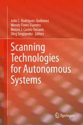 Rodríguez-Quiñonez / Flores-Fuentes / Castro-Toscano |  Scanning Technologies for Autonomous Systems | eBook | Sack Fachmedien