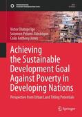 Ige / Akinbogun / Jones |  Achieving the Sustainable Development Goal Against Poverty in Developing Nations | Buch |  Sack Fachmedien