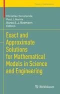 Constanda / Harris / Bodmann |  Exact and Approximate Solutions for Mathematical Models in Science and Engineering | Buch |  Sack Fachmedien