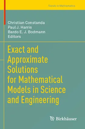 Constanda / Harris / Bodmann |  Exact and Approximate Solutions for Mathematical Models in Science and Engineering | Buch |  Sack Fachmedien