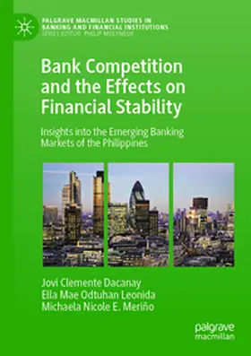 Dacanay / Meriño / Odtuhan Leonida |  Bank Competition and the Effects on Financial Stability | Buch |  Sack Fachmedien