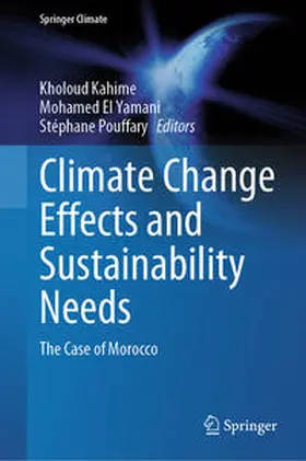 Kahime / El Yamani / Pouffary |  Climate Change Effects and Sustainability Needs | eBook | Sack Fachmedien