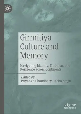 Chaudhary / Singh |  Girmitiya Culture and Memory | Buch |  Sack Fachmedien
