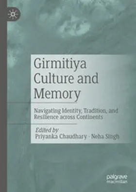 Chaudhary / Singh |  Girmitiya Culture and Memory | eBook | Sack Fachmedien