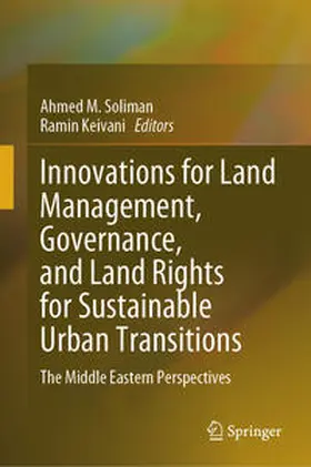 Soliman / Keivani |  Innovations for Land Management, Governance, and Land Rights for Sustainable Urban Transitions | Buch |  Sack Fachmedien