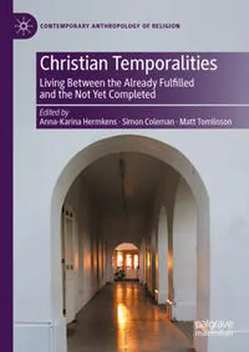 Hermkens / Tomlinson / Coleman |  Christian Temporalities | Buch |  Sack Fachmedien