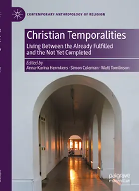 Hermkens / Tomlinson / Coleman |  Christian Temporalities | Buch |  Sack Fachmedien