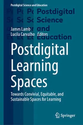 Carvalho / Lamb |  Postdigital Learning Spaces | Buch |  Sack Fachmedien