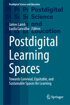 Lamb / Carvalho |  Postdigital Learning Spaces | eBook | Sack Fachmedien