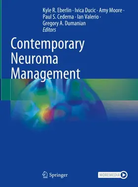 Eberlin / Ducic / Moore |  Contemporary Neuroma Management | Buch |  Sack Fachmedien
