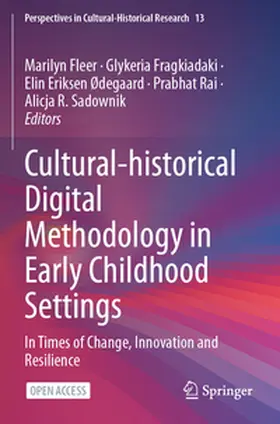 Fleer / Fragkiadaki / Ødegaard |  Cultural-historical Digital Methodology in Early Childhood Settings | Buch |  Sack Fachmedien