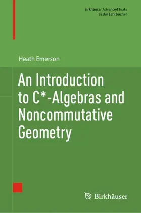Emerson |  An Introduction to C*-Algebras and Noncommutative Geometry | Buch |  Sack Fachmedien