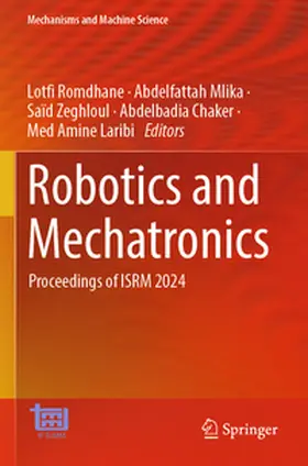 Romdhane / Mlika / Zeghloul |  Robotics and Mechatronics | Buch |  Sack Fachmedien