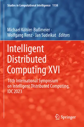 Köhler-Bußmeier / Renz / Sudeikat |  Intelligent Distributed Computing XVI | Buch |  Sack Fachmedien