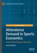 Embery |  Attendance Demand in Sports Economics | Buch |  Sack Fachmedien