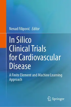Filipovic / Filipovic |  In Silico Clinical Trials for Cardiovascular Disease | Buch |  Sack Fachmedien