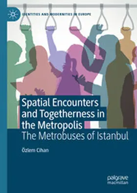Cihan | Spatial Encounters and Togetherness in the Metropolis | E-Book | www.sack.de