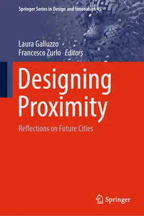 Galluzzo / Zurlo |  Designing Proximity | eBook | Sack Fachmedien