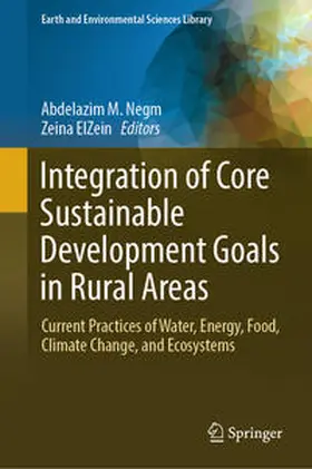 Negm / ElZein |  Integration of Core Sustainable Development Goals in Rural Areas | eBook | Sack Fachmedien