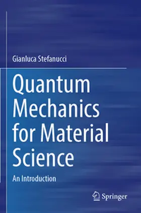 Stefanucci |  Quantum Mechanics for Material Science | Buch |  Sack Fachmedien