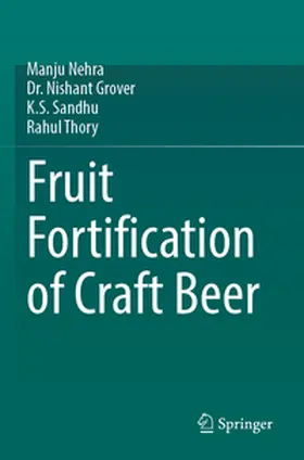Nehra / Grover / Sandhu |  Fruit Fortification of Craft Beer | Buch |  Sack Fachmedien