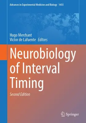 Merchant / de Lafuente |  Neurobiology of Interval Timing | Buch |  Sack Fachmedien