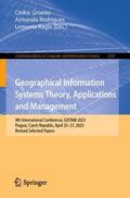 Grueau / Rodrigues / Ragia |  Geographical Information Systems Theory, Applications and Management | Buch |  Sack Fachmedien
