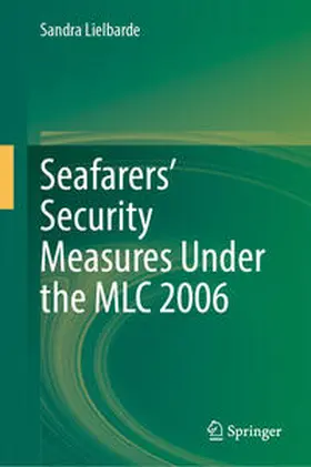 Lielbarde | Seafarers’ Security Measures Under the MLC 2006 | E-Book | sack.de