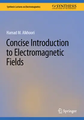 Alkhoori |  Concise Introduction to Electromagnetic Fields | eBook | Sack Fachmedien