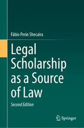 Shecaira | Legal Scholarship as a Source of Law | E-Book | www.sack.de