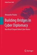 Paulus |  Building Bridges in Cyber Diplomacy | Buch |  Sack Fachmedien