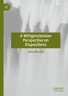Morelli | A Wittgensteinian Perspective on Dispositions | E-Book | sack.de