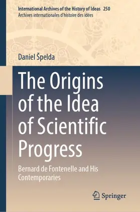 Špelda |  The Origins of the Idea of Scientific Progress | Buch |  Sack Fachmedien