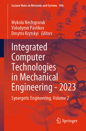 Nechyporuk / Pavlikov / Krytskyi | Integrated Computer Technologies in Mechanical Engineering - 2023 | E-Book | sack.de