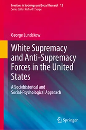 Lundskow | White Supremacy and Anti-Supremacy Forces in the United States | E-Book | www.sack.de