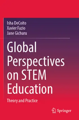 DeCoito / Fazio / Gichuru |  Global Perspectives on STEM Education | Buch |  Sack Fachmedien