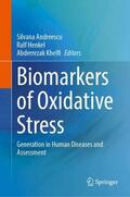 Andreescu / Henkel / Khelfi |  Biomarkers of Oxidative Stress | Buch |  Sack Fachmedien