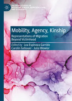 Espinoza Garrido / Gebauer / Wewior |  Mobility, Agency, Kinship | eBook | Sack Fachmedien