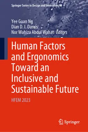 Ng / Daruis / Abdul Wahat | Human Factors and Ergonomics Toward an Inclusive and Sustainable Future | E-Book | sack.de