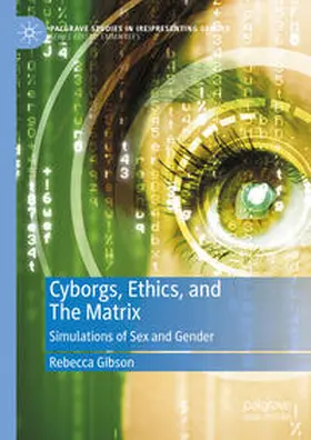 Gibson |  Cyborgs, Ethics, and The Matrix | eBook | Sack Fachmedien