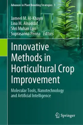 Al-Khayri / Alnaddaf / Jain |  Innovative Methods in Horticultural Crop Improvement | eBook | Sack Fachmedien