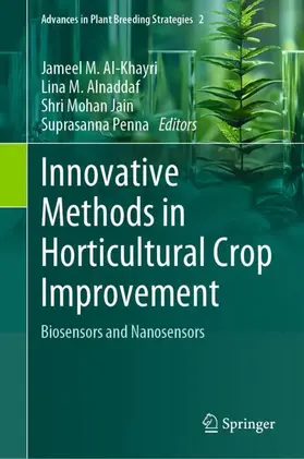 Al-Khayri / Penna / Alnaddaf |  Innovative Methods in Horticultural Crop Improvement | Buch |  Sack Fachmedien