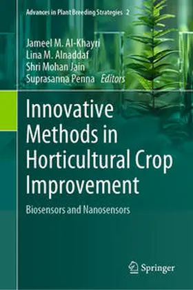 Al-Khayri / Alnaddaf / Jain |  Innovative Methods in Horticultural Crop Improvement | eBook | Sack Fachmedien