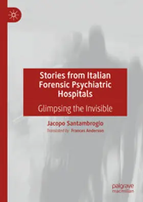 Santambrogio |  Stories from Italian Forensic Psychiatric Hospitals | eBook | Sack Fachmedien