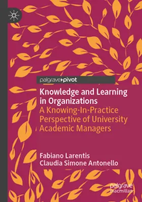 Antonello / Larentis |  Knowledge and Learning in Organizations | Buch |  Sack Fachmedien